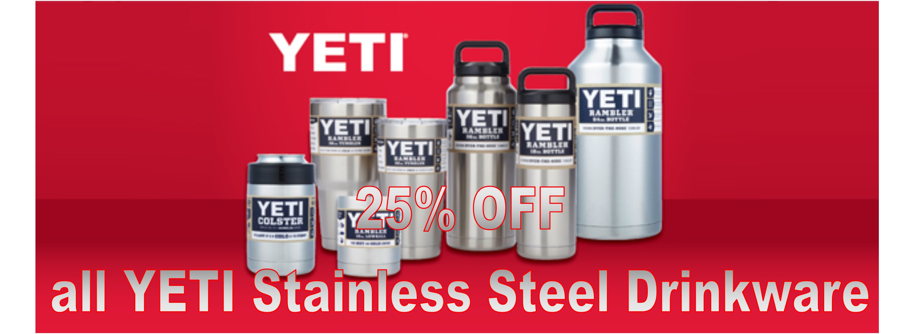 25% Off Yeti Stainless Drinkware through 6/4/17