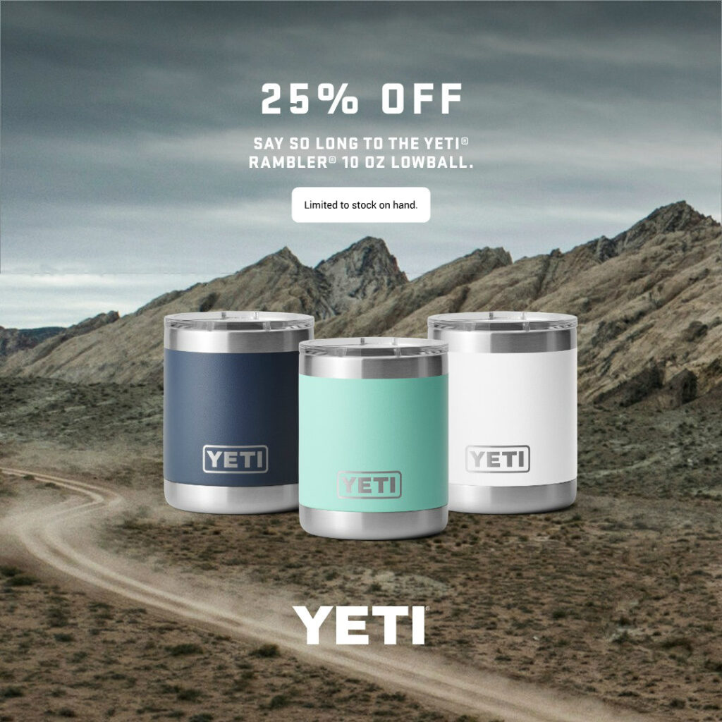 Yeti Lowballs 25% off